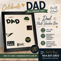 Dad Photo Shadow Box — One of a Kind